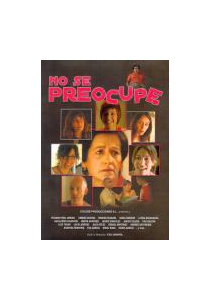 NO SE PREOCUPE
