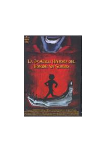LA INCREÍBLE HISTORIA DEL HOMBRE SIN SOMBRA