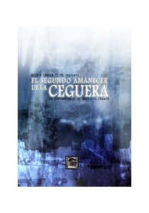 EL SEGUNDO AMANECER DE LA CEGUERA