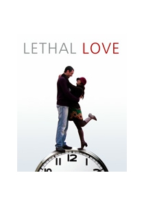 LETHAL LOVE