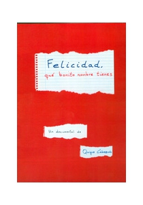 FELICIDAD, QUÉ BONITO NOMBRE TIENES