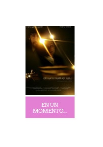EN UN MOMENTO