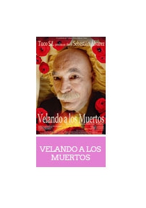 VELANDO A LOS MUERTOS