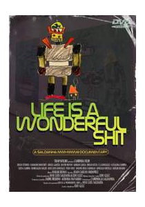 LIFE IS A WONDERFUL SHIT