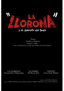 LA LLORONA Y EL SECRETO DEL INDIO