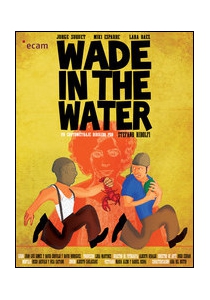 WADE IN THE WATER